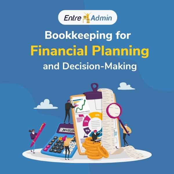 Bookkeeping for Financial Planning and Decision-Makin